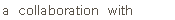 in collaboration with
